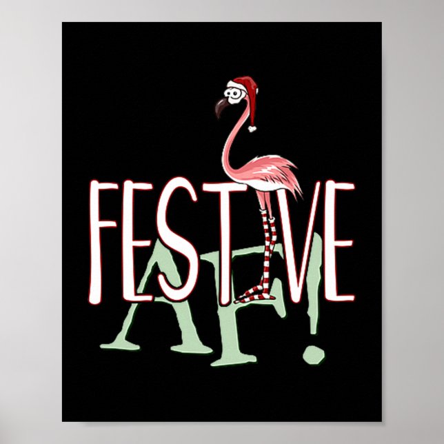 Festive Af Ironic Sarcastic Merry Christmas Flamin Poster (Front)