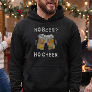 Festive Ale Drinker No Beer No Cheer Christmas Hoodie