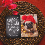 Festive Barks | Holiday Pet Photo Card<br><div class="desc">Adorable holiday photo card for dogs features a favourite image of your four legged friend aligned at the right, with "Bark! The herald angels sing" in white hand lettered typography on a rustic chalkboard background. Personalize with your custom greeting and names beneath (shown with "happy pawlidays"), and add an additional...</div>