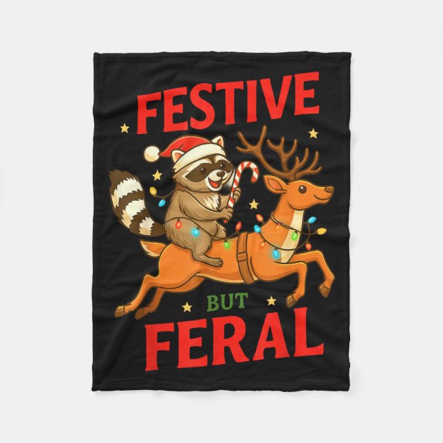 Festive But Feral Funny Christmas Raccoon Riding R Fleece Blanket (Front)