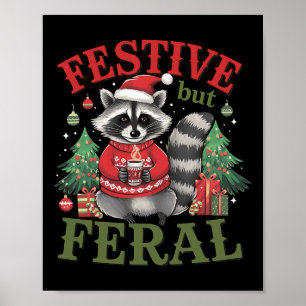 Festive But Feral Raccoon Animal Santa Christmas X Poster