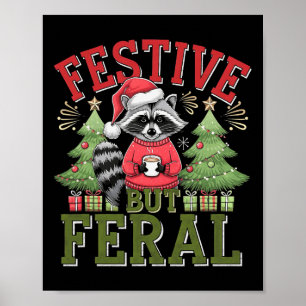 Festive But Feral Raccoon Christmas Santa Fun Anim Poster