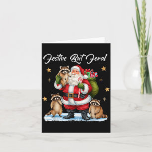 Festive But Feral Santa Raccoon Christmas Pajamas  Card