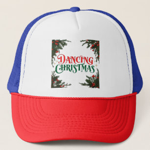 Festive Christmas Design - Dancing Christmas Cheer Trucker Hat