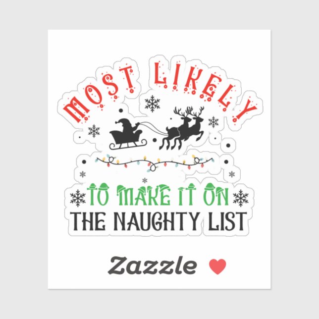 Festive Christmas Most Likely to Make Naughty List (Sheet)
