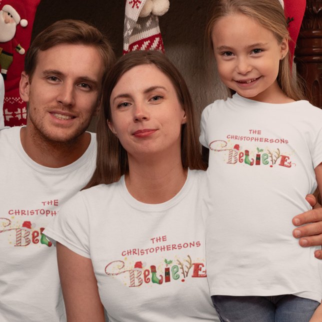 Festive Christmas Spirit Family Name BELIEVE T-Shirt (Creator Uploaded)