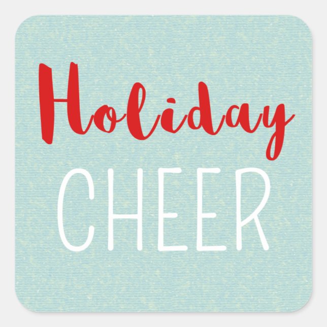 Festive Christmas Typography Holiday Cheer Square Sticker (Front)