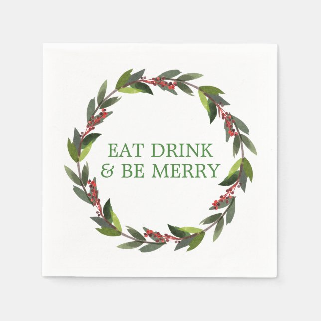 Festive Eat Drink & Be Merry Watercolor Wreath Napkin (Front)