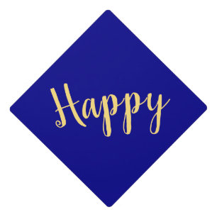 Festive Elegant Royal Blue Warm Happy Script Graduation Cap Topper