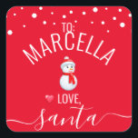 Festive, Fun Red "Love, Santa" Custom Christmas Square Sticker<br><div class="desc">A festive and fun custom sticker tag from Santa! Change the name for a unique and personalized Christmas sticker from Santa!</div>