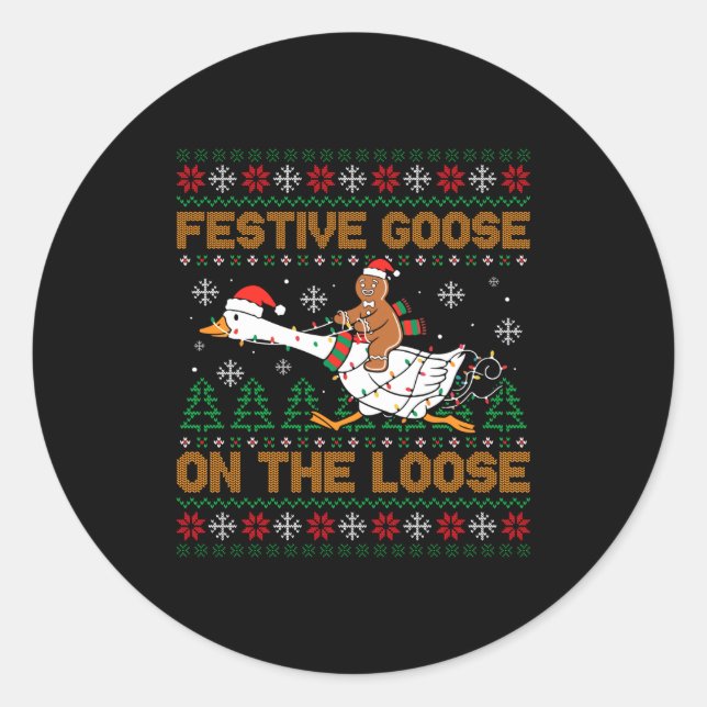 Festive Goose On The Loose Funny Gingerbread Ugly  Classic Round Sticker (Front)