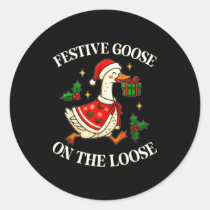 Festive Goose On The Loose Funny Goosemas Christma Classic Round Sticker
