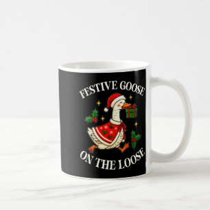 Festive Goose On The Loose Funny Goosemas Christma Coffee Mug