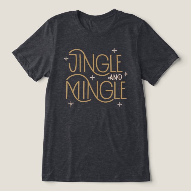 Festive Jingle and Mingle Holiday Design Tri-Blend Shirt (Design Front)