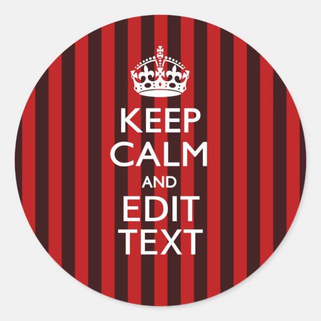 Festive Keep Calm Your Text on Red Stripes Classic Round Sticker (Front)