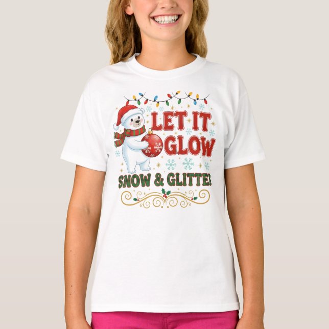 Festive Let It Glow T-Shirt (Front)