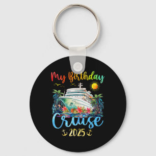 Festive My Birthday Cruise Ship Party 2025 Men, Wo Keychain