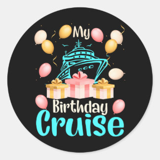 Festive My Birthday Cruise Ship Party Cruising Classic Round Sticker