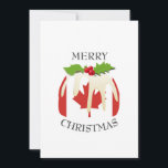 Festive Pudding with | CANADA | Christmas Holiday Card<br><div class="desc">Fun,  festive CHRISTMAS PUDDING Holiday Card,  incorporating the flag of CANADA.  The text on the front - MERRY CHRISTMAS - and the placeholder message on the reverse are all CUSTOMIZABLE,  so you can personalize with your own wording.</div>