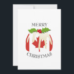 Festive Pudding with | CANADA | Christmas Holiday Card<br><div class="desc">Fun,  festive CHRISTMAS PUDDING Holiday Card,  incorporating the flag of CANADA.  The text on the front - MERRY CHRISTMAS - and the placeholder message on the reverse are all CUSTOMIZABLE,  so you can personalize with your own wording.</div>
