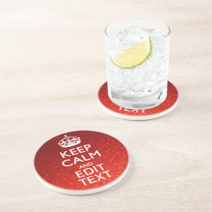 Festive Red Keep Calm for Your Text Coaster