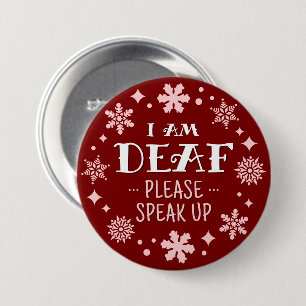 Festive Red Snowflakes Text I Am Deaf 3 Inch Round Button