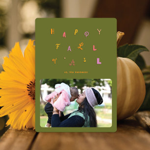 Festive Type Olive Photo Happy Fall Y'all Holiday Card