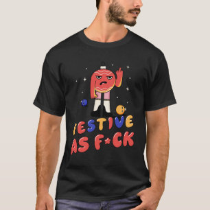 Festive wie F ck  Anti Christmas Christmas tree ba T-Shirt