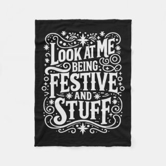 Festivity Look At Me Being Festive And Stuff Celeb Fleece Blanket
