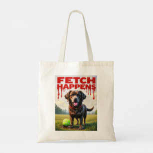 Fetch Happy sac fourre-tout chien humoristique bou