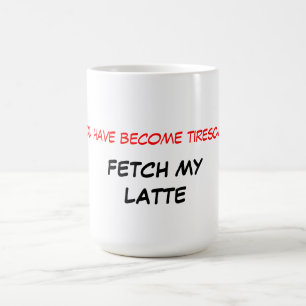 Fetch My Latte Mug