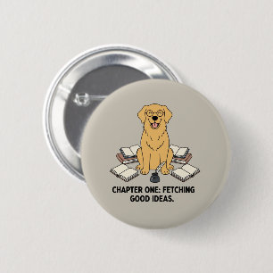 Fetching Good Ideas Golden Retriever Writers Book 2 Inch Round Button