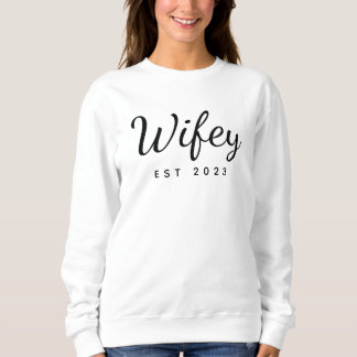 Fête des mariées de la  Sweatshirt de Wifey Fiança