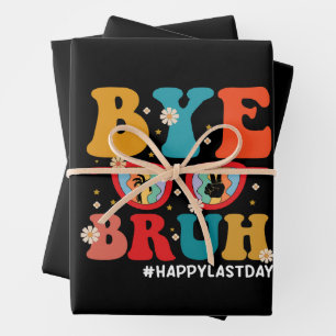 Feuille De Papier Cadeau Bye Bruh enseignant heureux le dernier jour de l'é