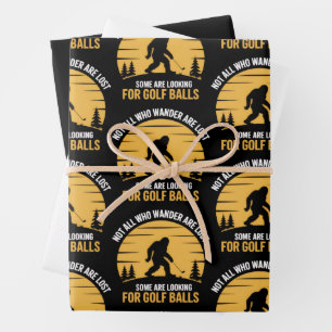 Feuille De Papier Cadeau Club de golf Bigfoot Not All Wanderers Are Lost