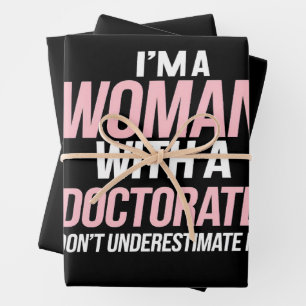 Feuille De Papier Cadeau Je suis une femme titulaire d'un doctorat diplômée