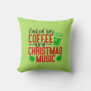 Feuled by Coffee and Christmas Music  Throw Pillow