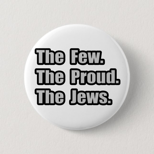 Few. Proud. Jews. 2 Inch Round Button (Front)