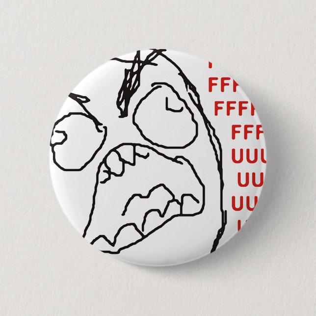 FFFFFFFUUUUUU - Rage! 2 Inch Round Button (Front)