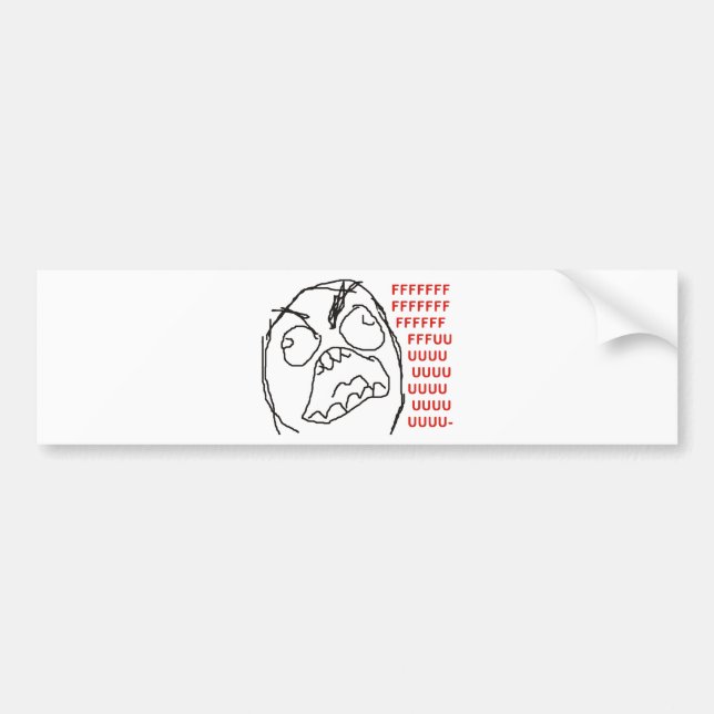 FFFFFFFUUUUUU - Rage! Bumper Sticker (Front)
