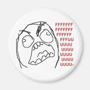 FFFFFFFUUUUUU - Rage! Magnet