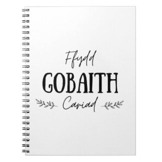 'Ffydd Gobaith Cariad' Welsh Quote Notebook