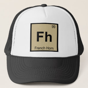Fh - French Horn Music Chemistry Periodic Table Trucker Hat