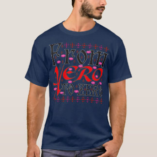 FHTZ heroes of the last year to zero T-Shirt