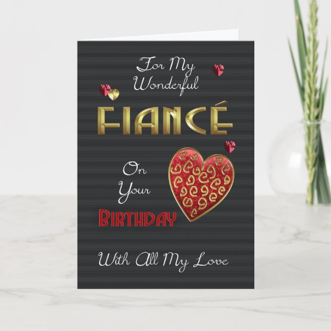 Fiance, Birthday With Gold Effect & Embossed Effec Card (Front)
