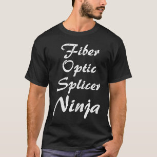 Fiber Optic Splicer Occupation Work T-Shirt