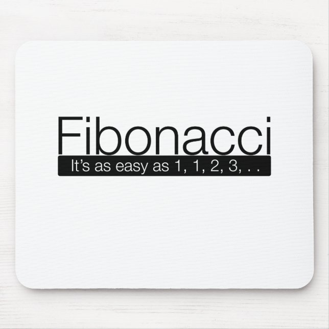 Fibonacci - it's as easy as 1, 2, 3, . . mouse pad (Front)