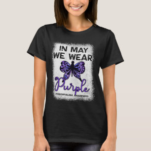 Fibro Awareness Spoonie In May We Wear Purple Butt T-Shirt