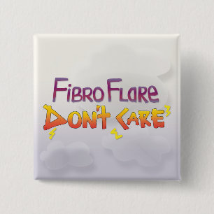 Fibro Flare Don't Care 2 Inch Square Button