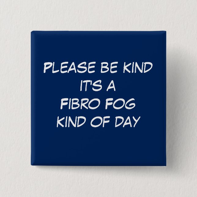 Fibro Fog Day 2 Inch Square Button (Front)